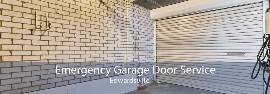 Emergency Garage Door Service Edwardsville - IL