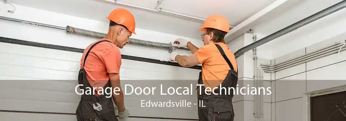 Garage Door Local Technicians Edwardsville - IL