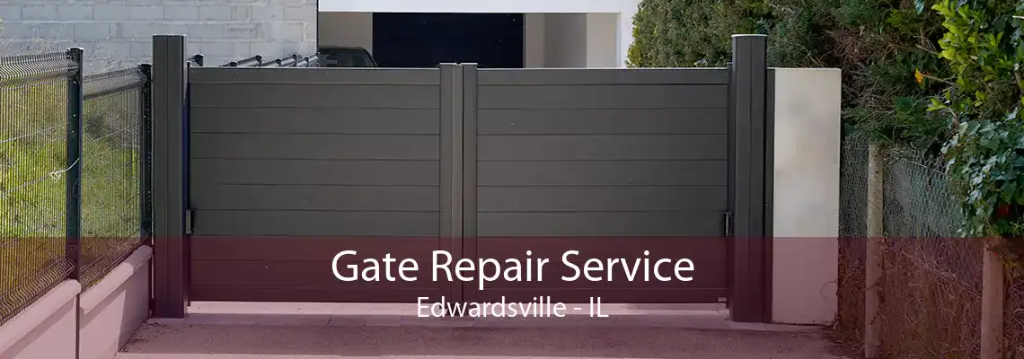 Gate Repair Service Edwardsville - IL