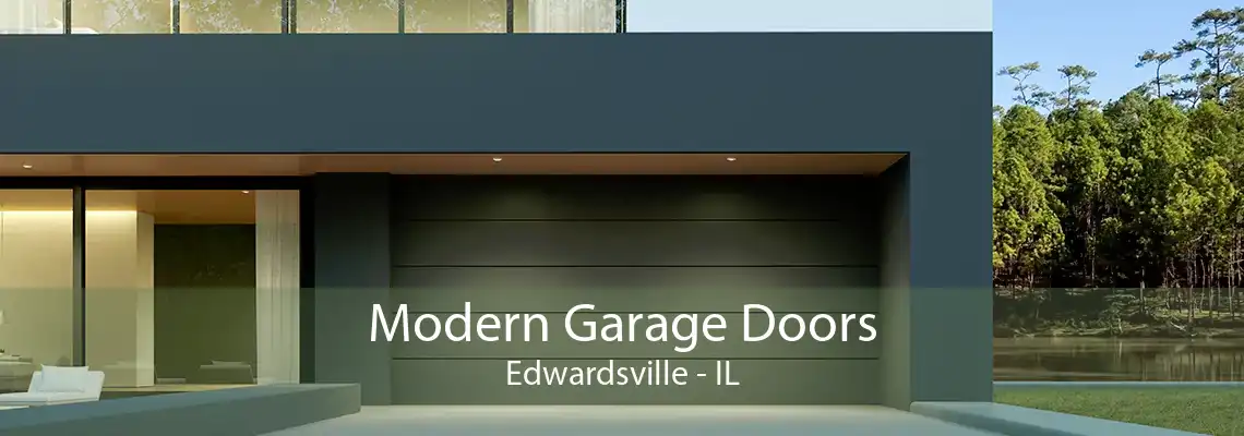 Modern Garage Doors Edwardsville - IL