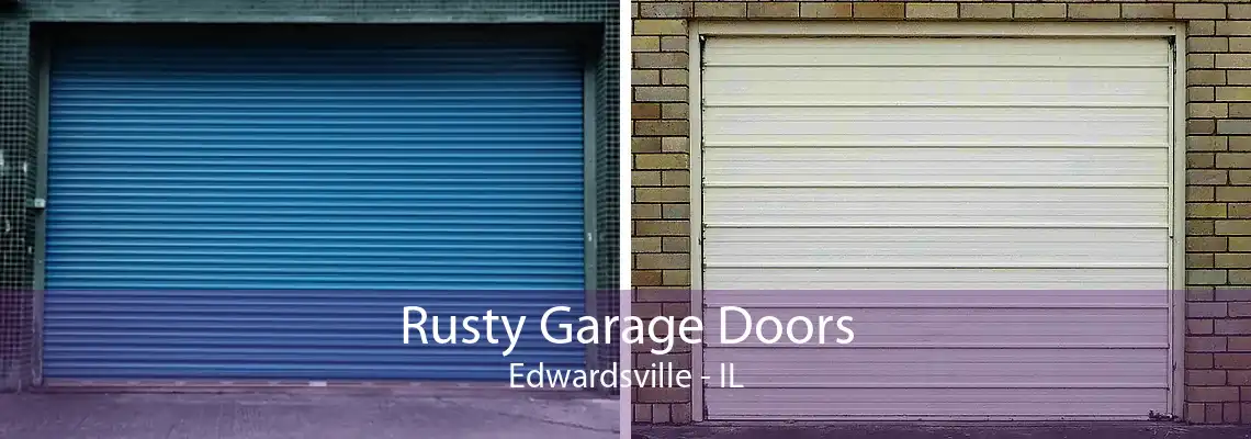 Rusty Garage Doors Edwardsville - IL