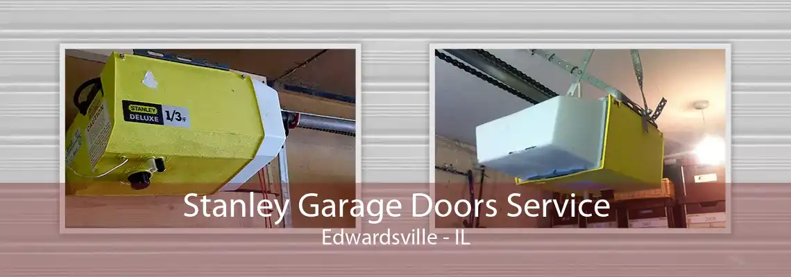 Stanley Garage Doors Service Edwardsville - IL