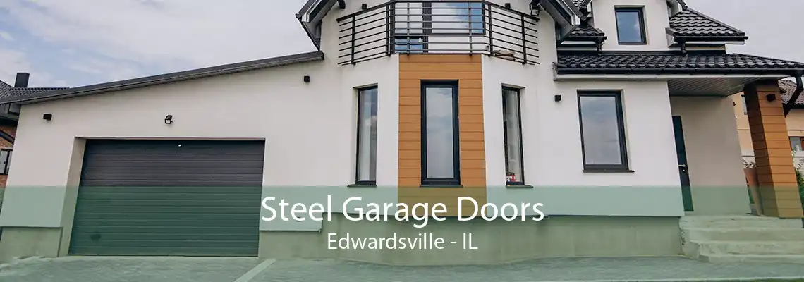 Steel Garage Doors Edwardsville - IL